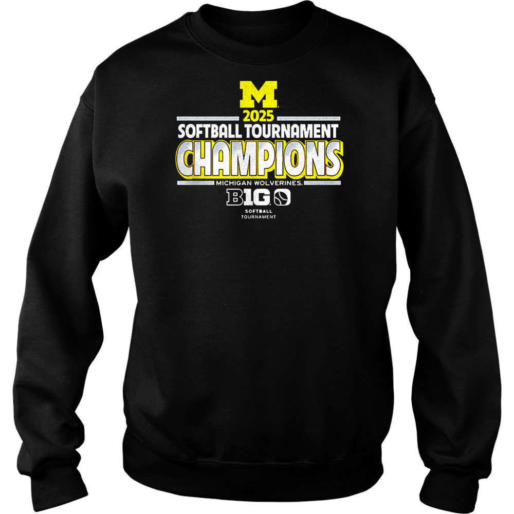 Michigan Wolverines 2025 Big Ten Softball Conference Tournament Champions shirt Hoodie