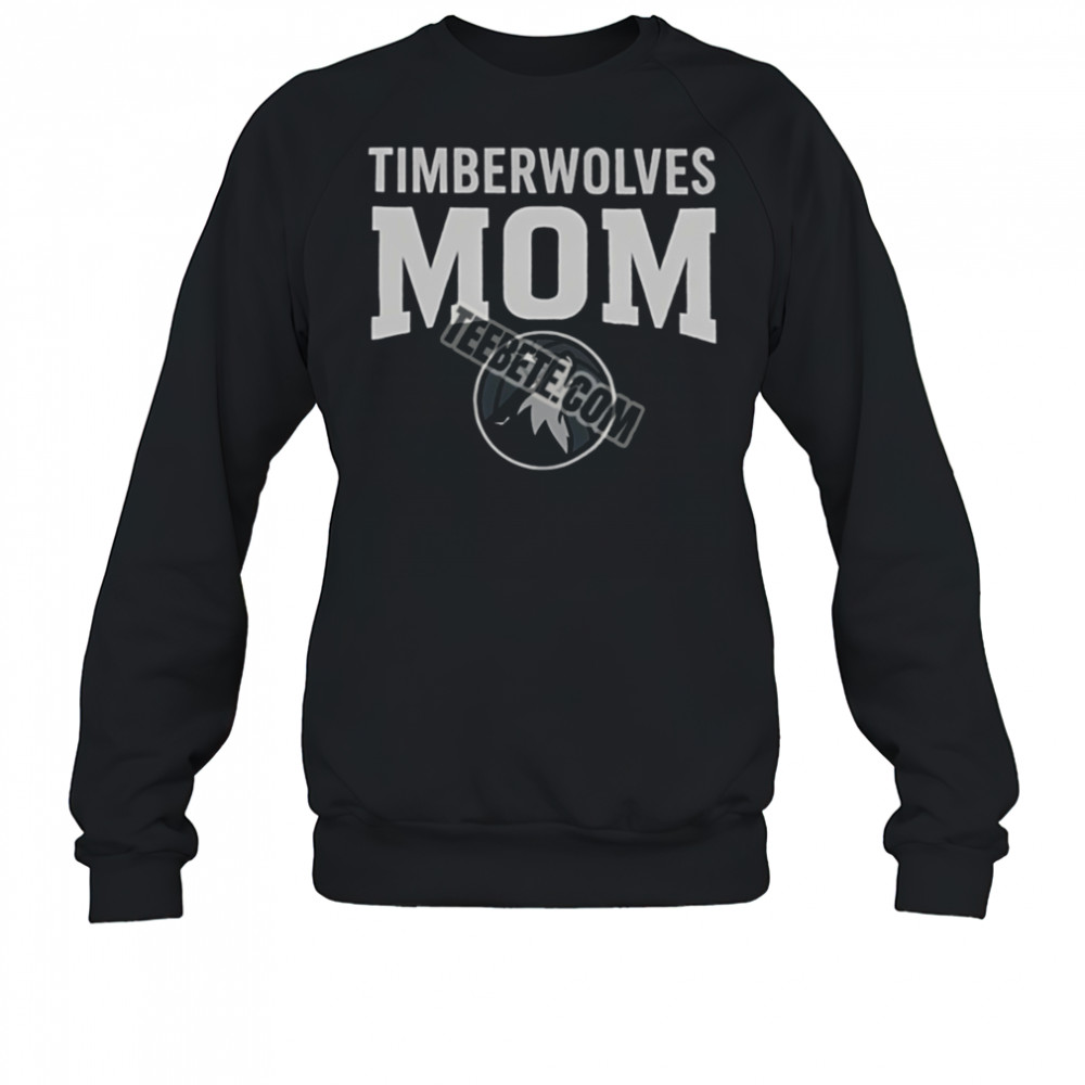 Minnesota Timberwolves Mom For Mother Day Shirt Sweatshirt