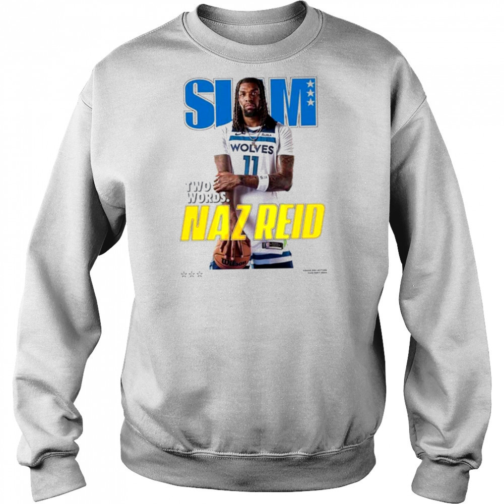 Naz Reid Minnesota Timberwolves SLAM Cover T Shirt Hoodie