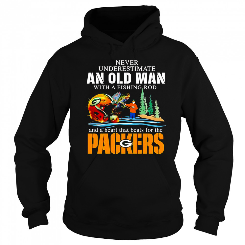 Never underestimate an old man with a fishing rod and a heart that beats for the Packers shirt Sweatshirt