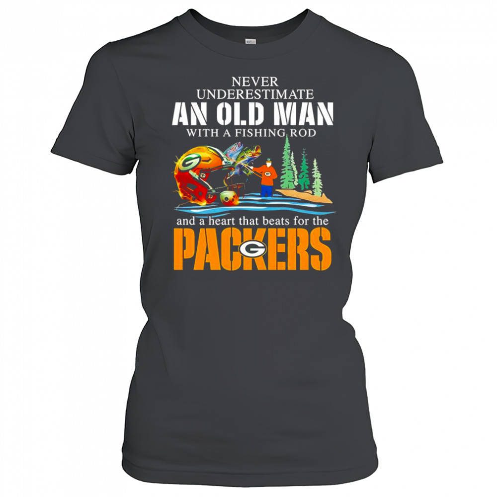 Never underestimate an old man with a fishing rod and a heart that beats for the Packers shirt Women's T-shirt