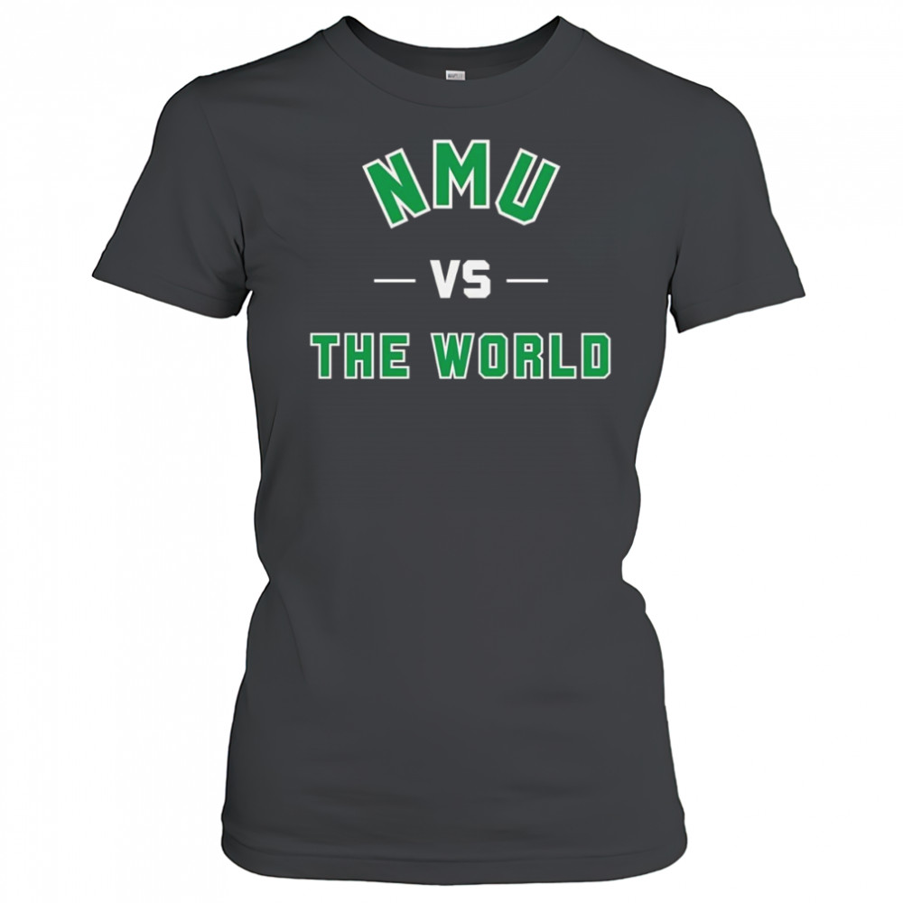 NMU vs the world shirt Women's T-shirt
