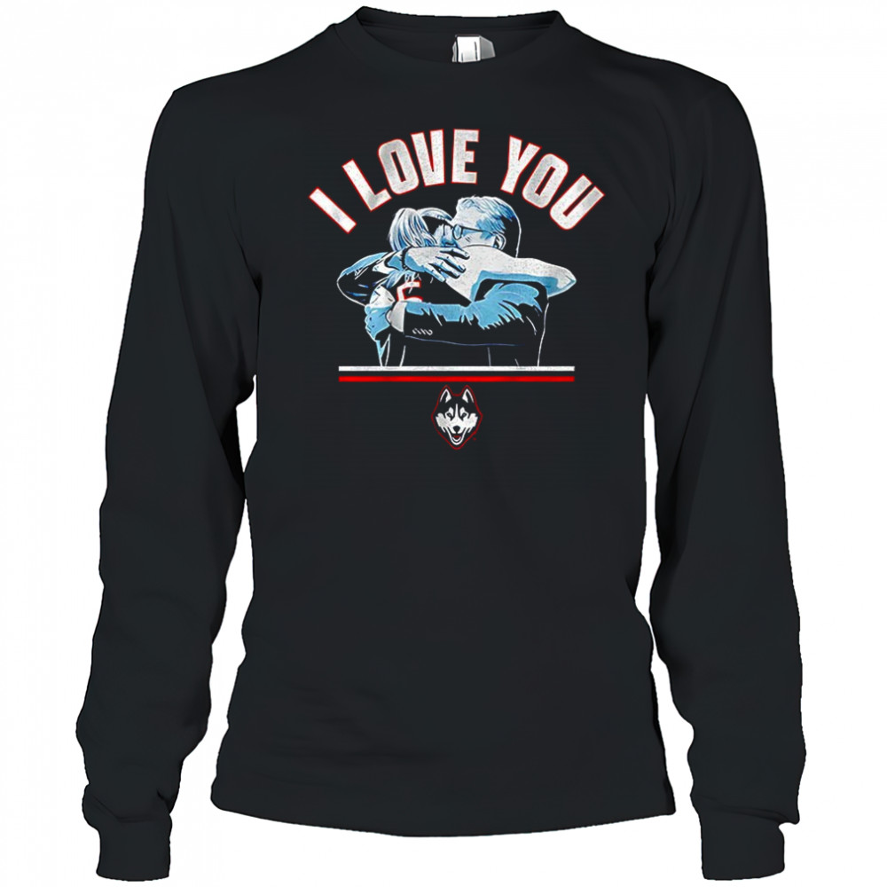 Paige Bueckers and Geno Auriemma UConn Huskies men’s basketball I love you shirt Long Sleeved