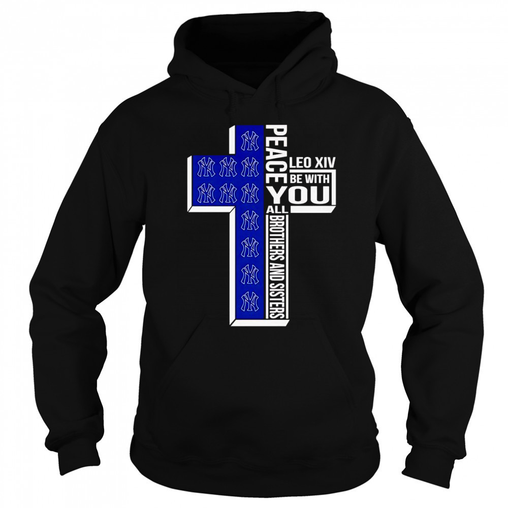 Peace Leo XIV be with you all brothers and sisters Los Angeles Dodgers shirt Sweatshirt