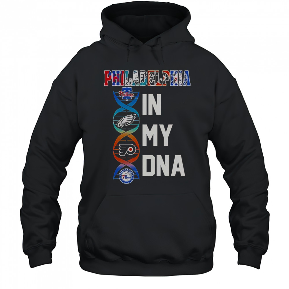 Philadelphia Team In My DNA T-Shirt Hoodie
