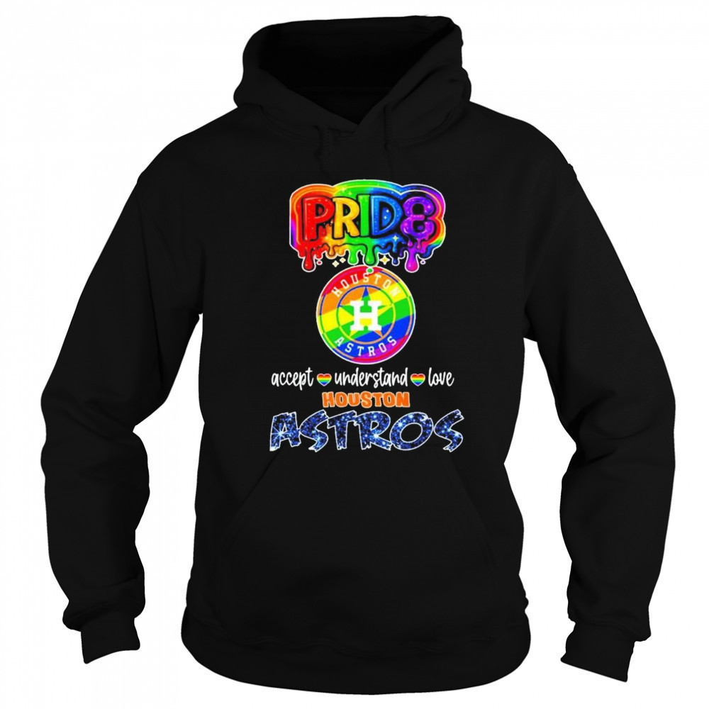 Pride Accept Understand Love Houston Astros Rainbow Shirt Sweatshirt