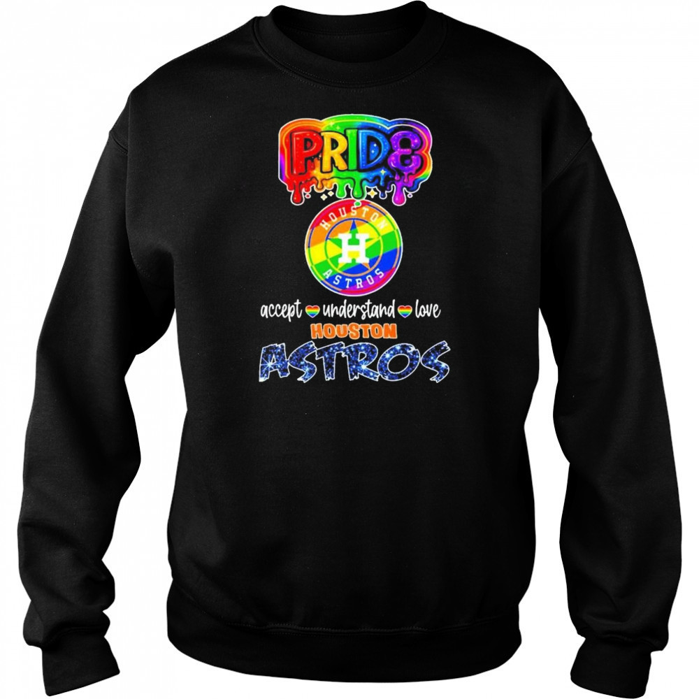 Pride Accept Understand Love Houston Astros Rainbow Shirt Hoodie