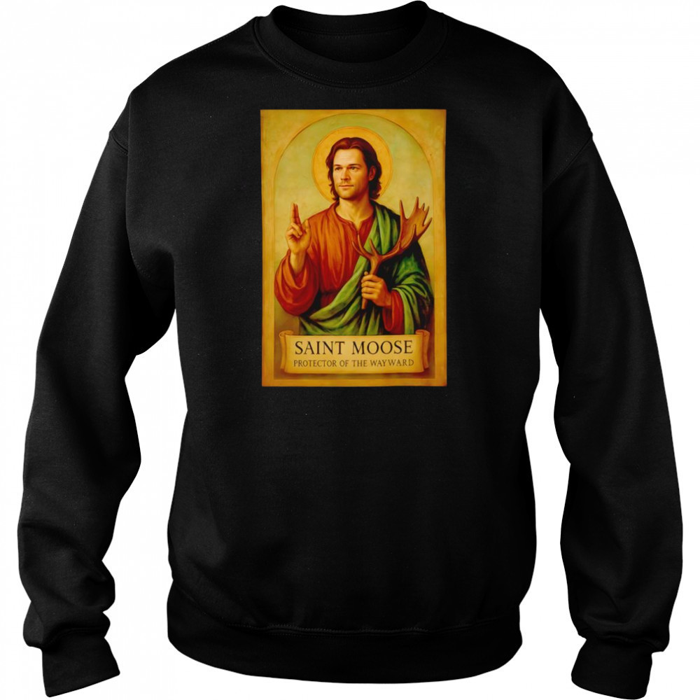 Saint Moose protector of the Wayward shirt Hoodie