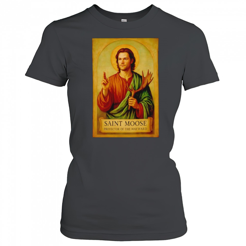 Saint Moose protector of the Wayward shirt Women's T-shirt