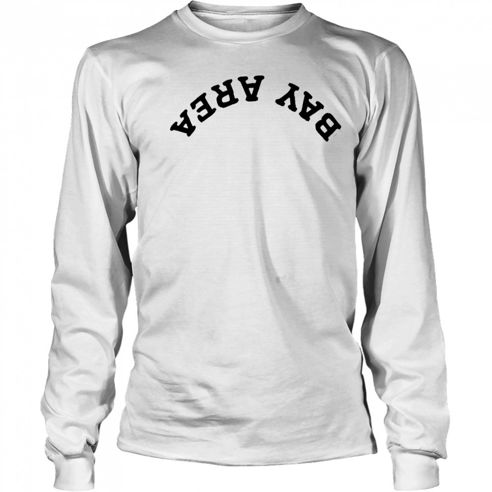 Stephen Curry Upside Down Bay Area shirt Long Sleeved