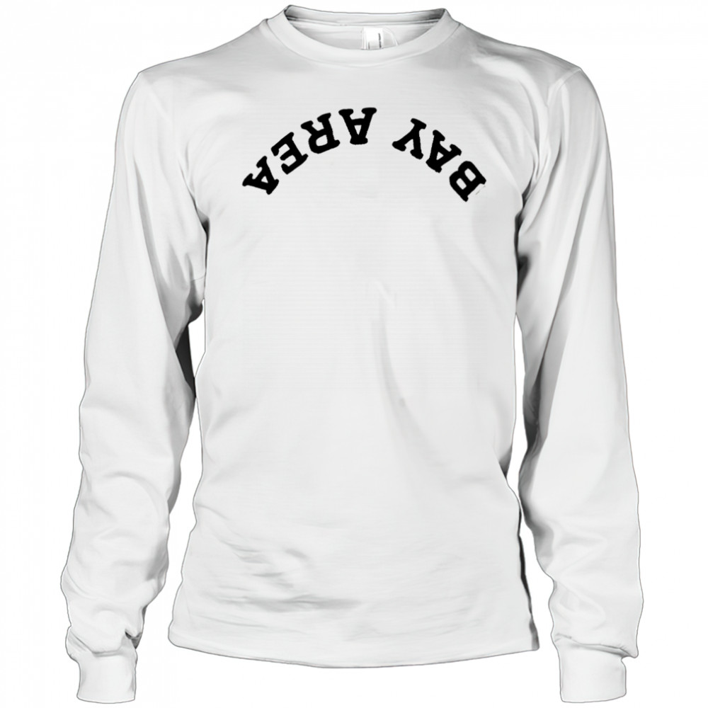Stephen Curry Upside Down Bay Area shirt Long Sleeved