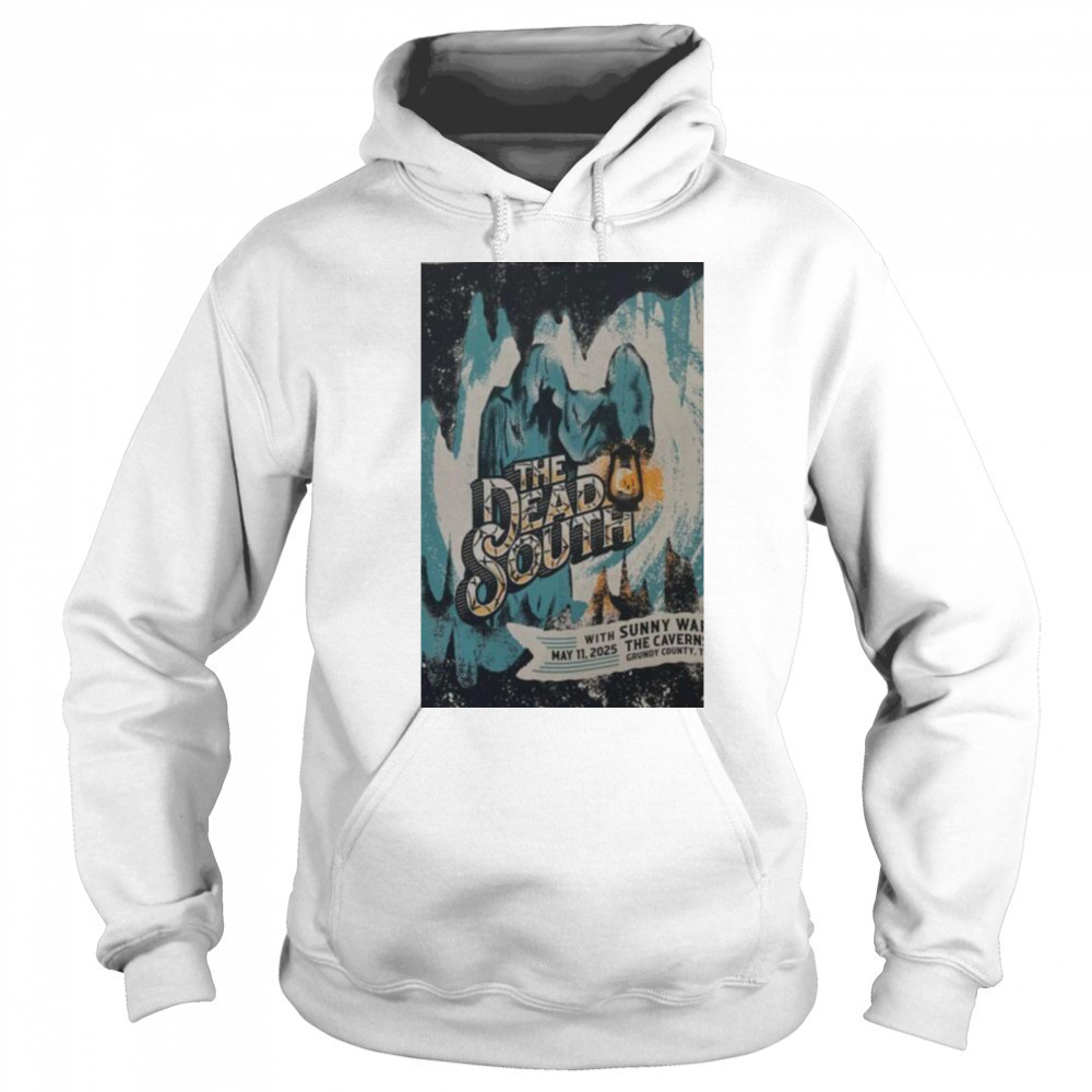 The Dead South May 11 2025 The Cavern Spring Tour USA T shirts Sweatshirt