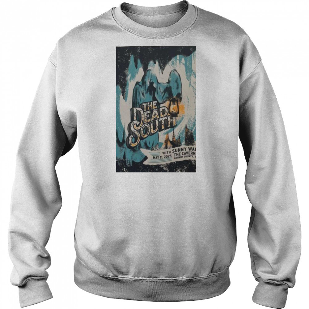 The Dead South May 11 2025 The Cavern Spring Tour USA T shirts Hoodie