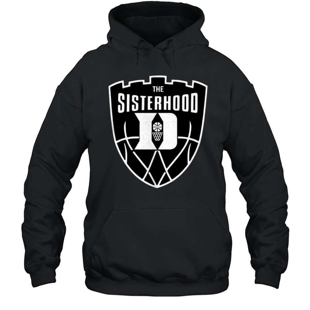 The Sisterhood Duke Blue Devils basketball shirt Hoodie