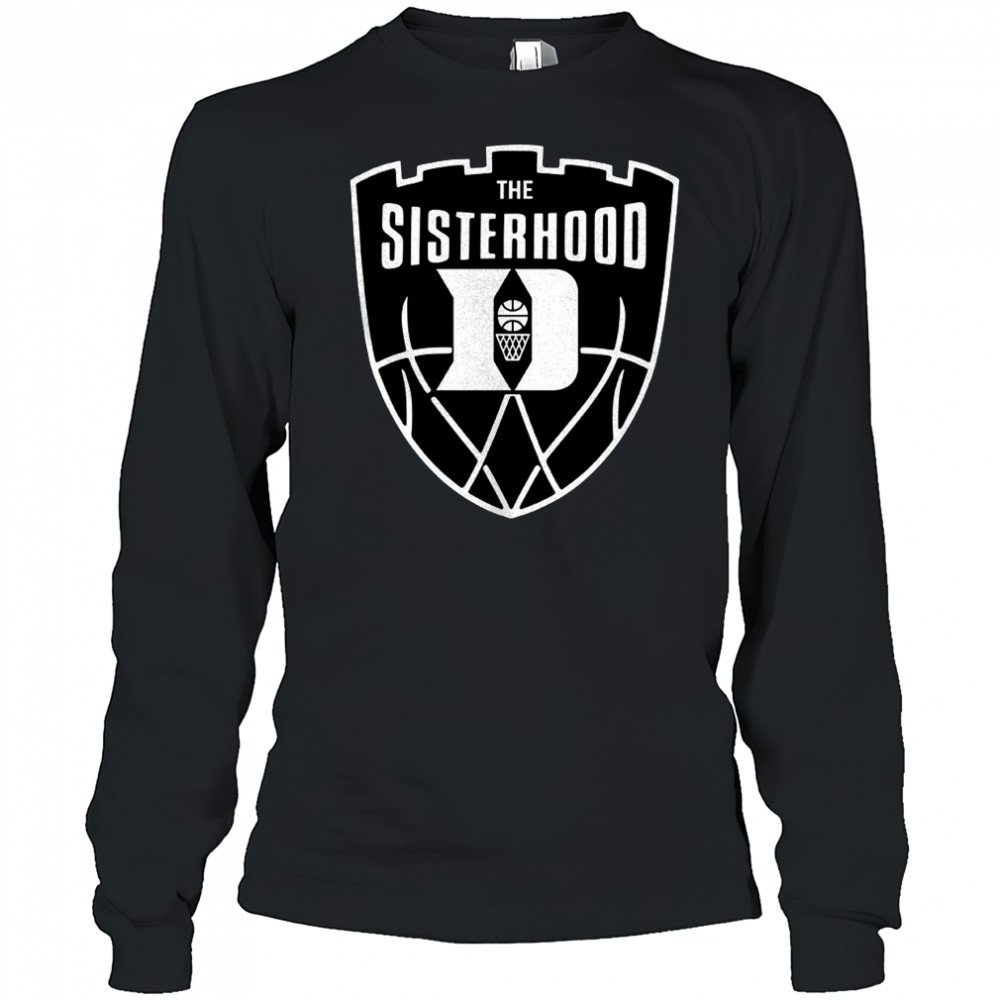 The Sisterhood Duke Blue Devils basketball shirt Long Sleeved
