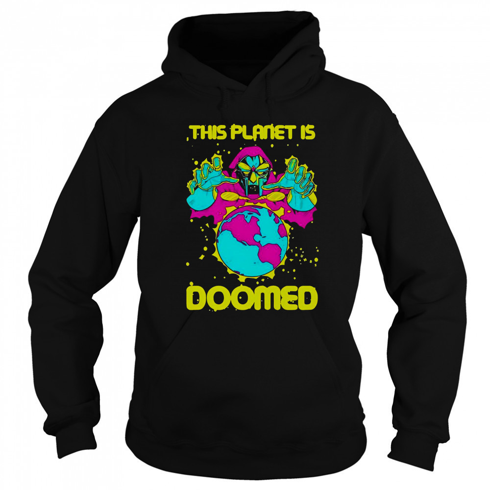 This Planet Is Doomed Thumbs T-Shirt Sweatshirt
