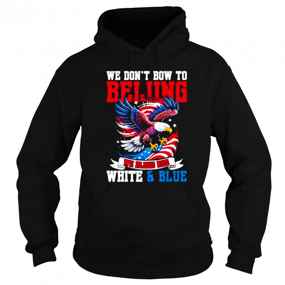 We don’t bow to beijing we bleed red white and Blue shirt Sweatshirt