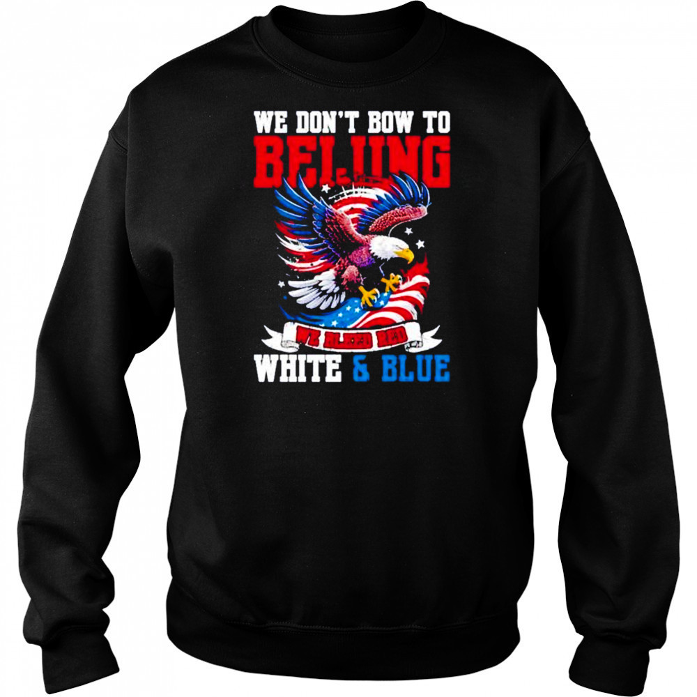 We don’t bow to beijing we bleed red white and Blue shirt Hoodie