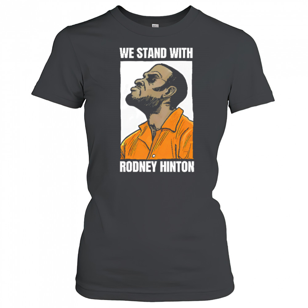 We stand with rodney hinton shirt Women's T-shirt