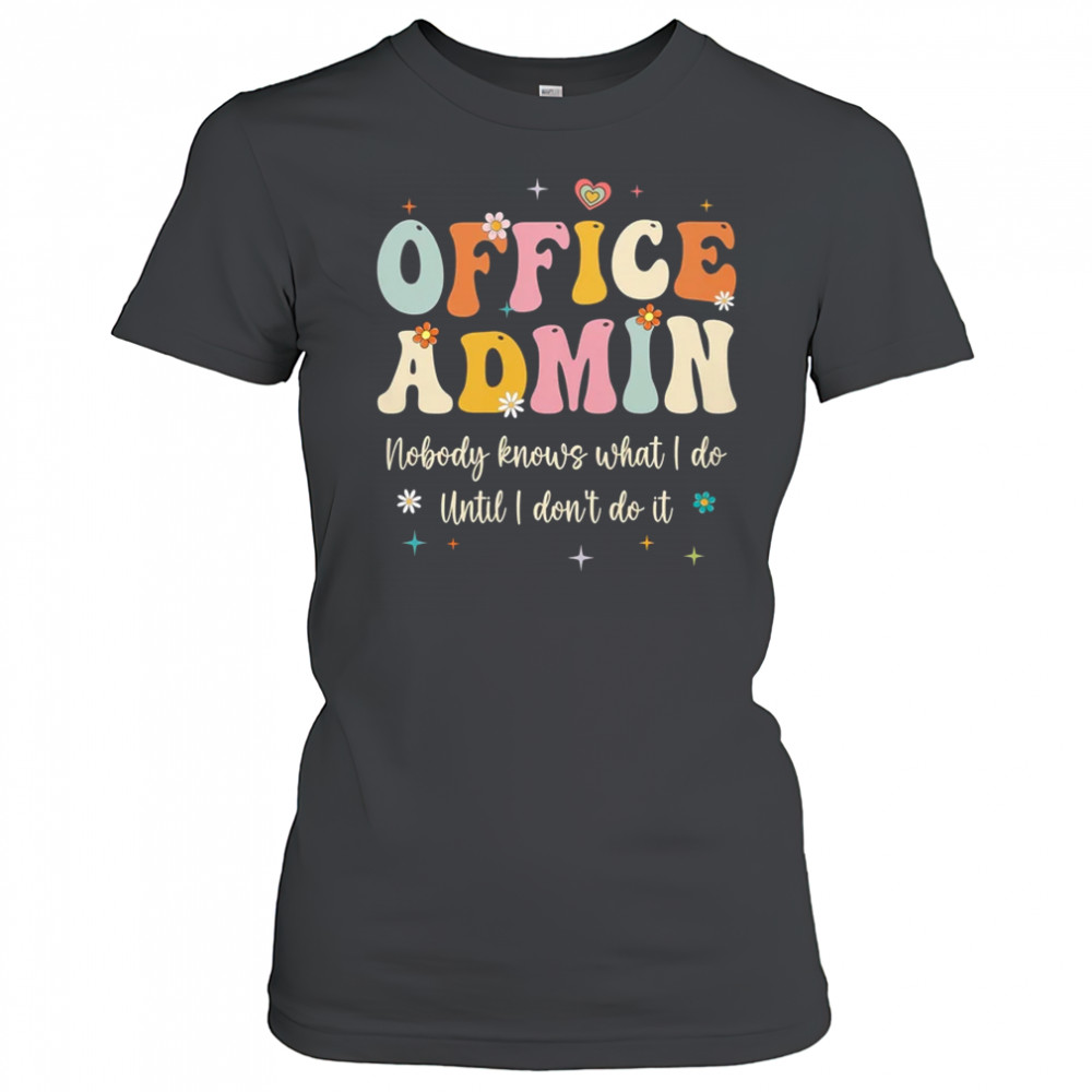 Admin Front Desk Administration Assistant School shirt Women's T-shirt