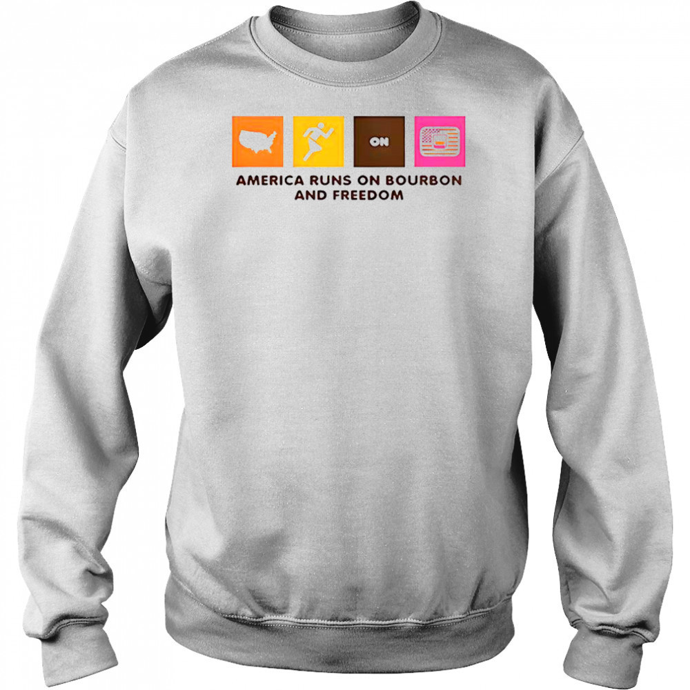 America Runs On Bourbon And Freedom T-Shirt Hoodie