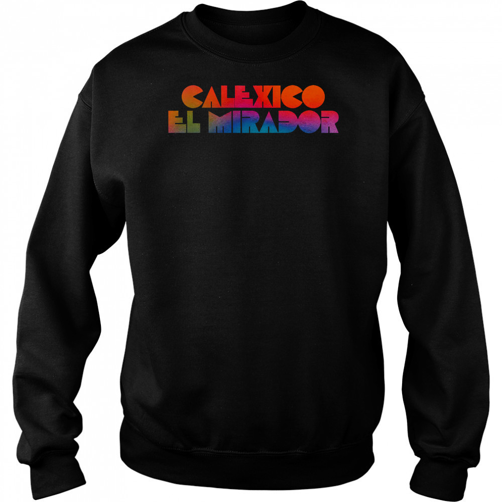 Calexico El Mirador T-shirt Hoodie
