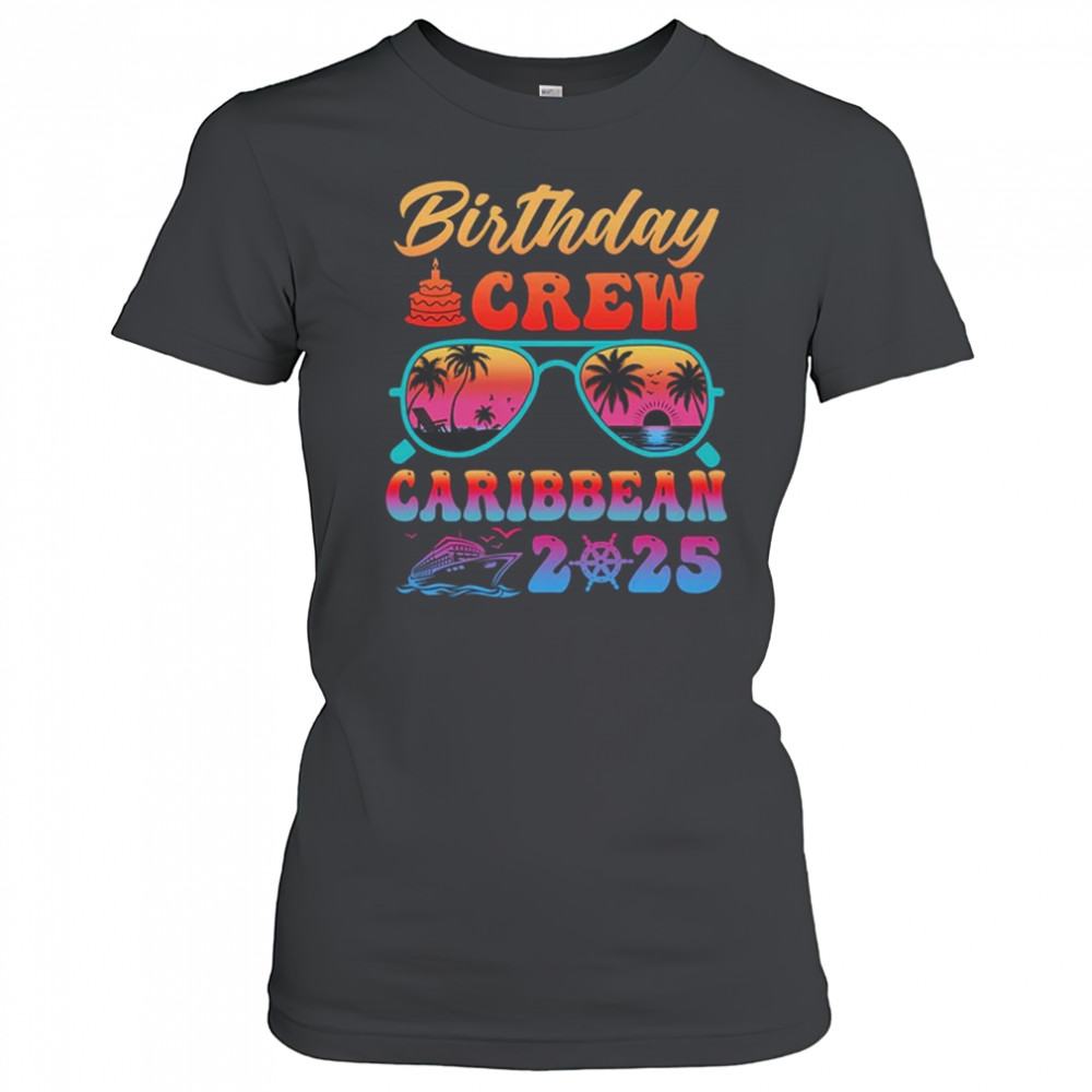 Caribbean Birthday Crew Vacation Cruise 2025 Summer Trip Group shirt Women's T-shirt