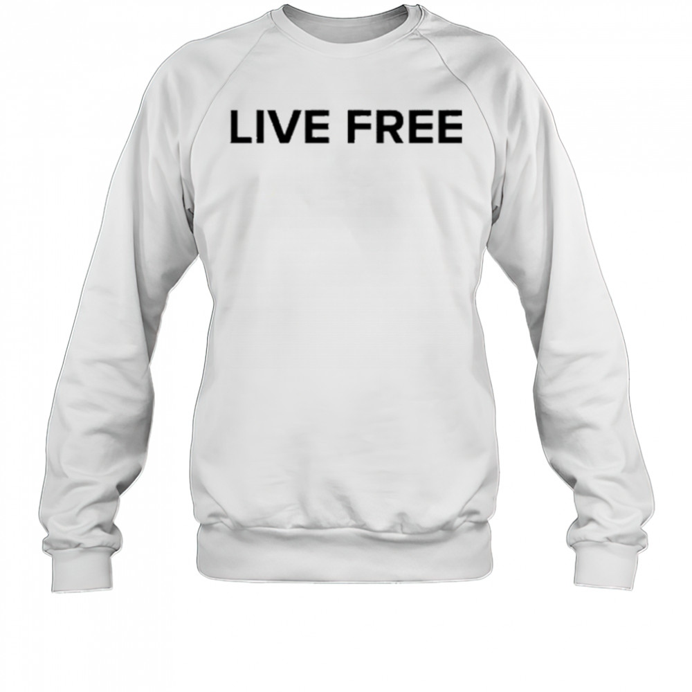 Charlie Kirk Live Free T-shirt Sweatshirt