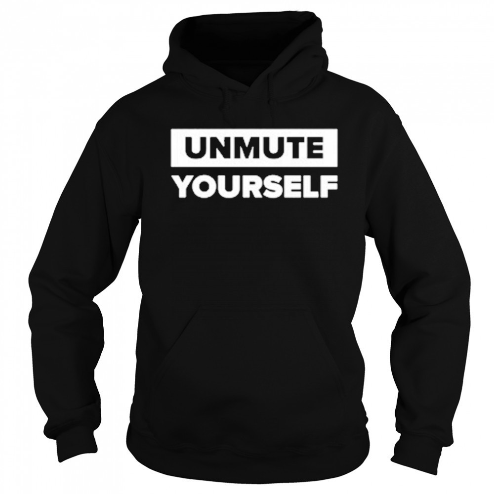 Charlie Kirk Unmute Yourself T-shirt Sweatshirt