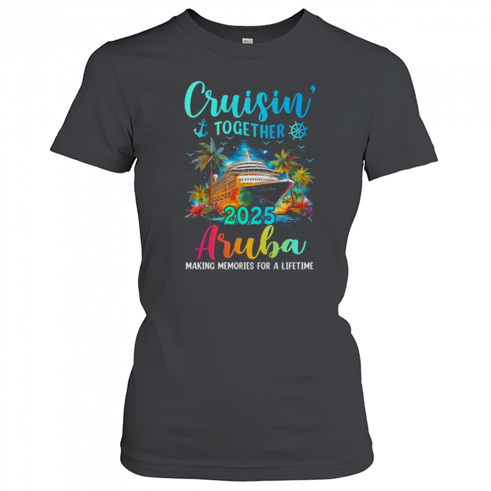 Cruisin' Together Aruba 2025 Family Cruise Vacation shirt Women's T-shirt