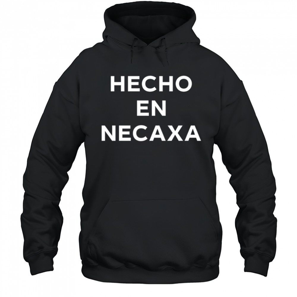 Eva Longoria Hecho En Necaxa shirt Hoodie