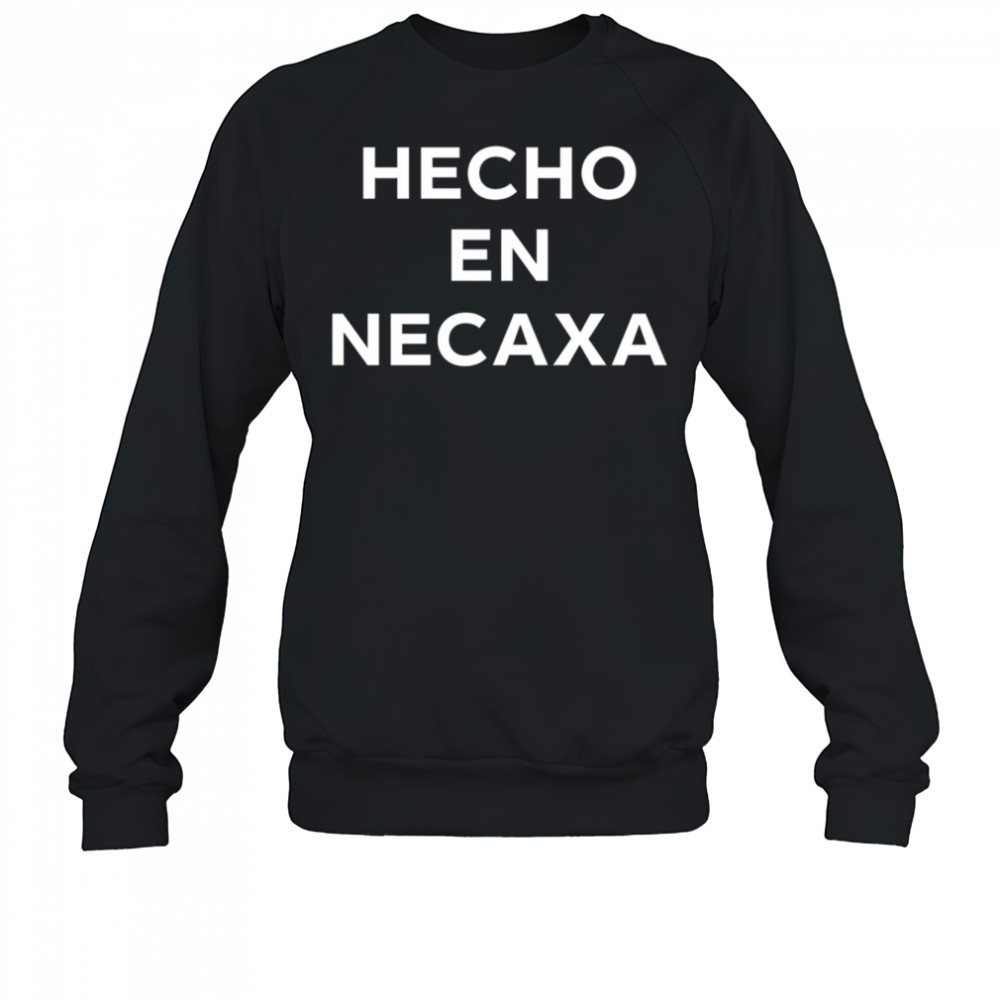 Eva Longoria Hecho En Necaxa shirt Sweatshirt