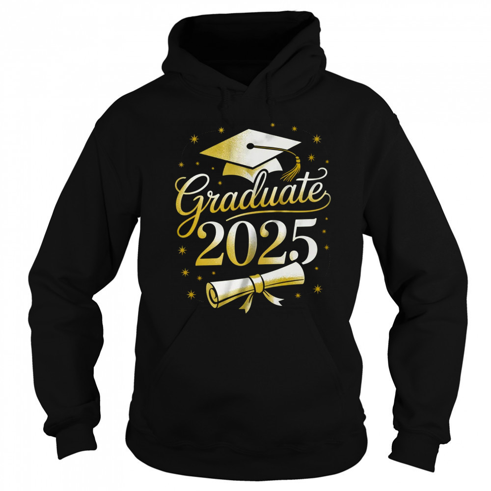 Graduate 2025 For Class Of 2025 Graduation For Her Women Men shirt Sweatshirt