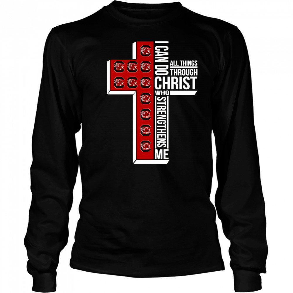 I can do all things through Christ who strengthens me South Carolina Gamecocks logo shirt Long Sleeved