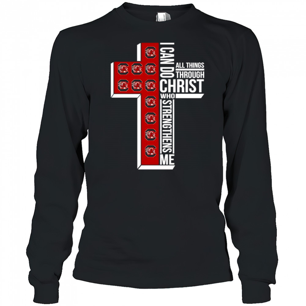 I can do all things through Christ who strengthens me South Carolina Gamecocks logo shirt Long Sleeved