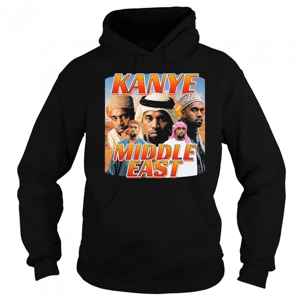 Kanye West Middle East T-shirt Sweatshirt