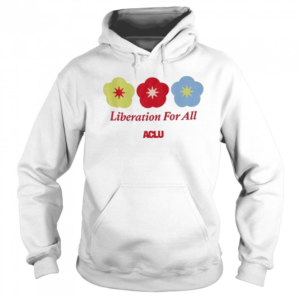 Liberation For All ACLU T-shirt Sweatshirt