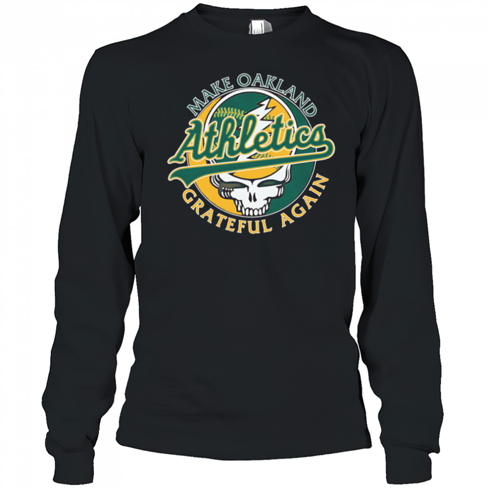Make St Oakland Athletics Grateful again shirt Long Sleeved