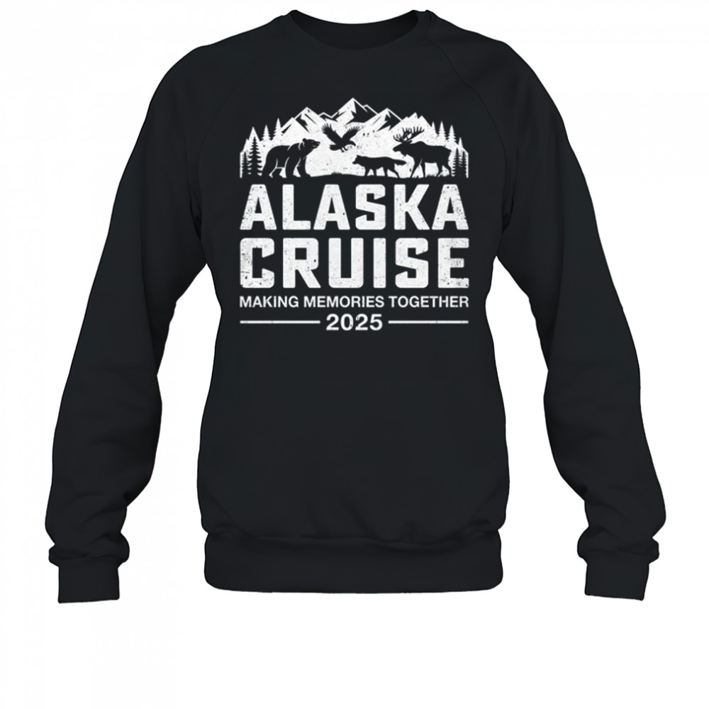 Matching Alaskan Family And Friends Group Alaska Cruise 2025 shirt Sweatshirt