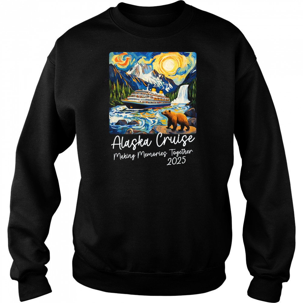 Matching Alaskan Family Friends And Group Alaska Cruise 2025 shirt Hoodie