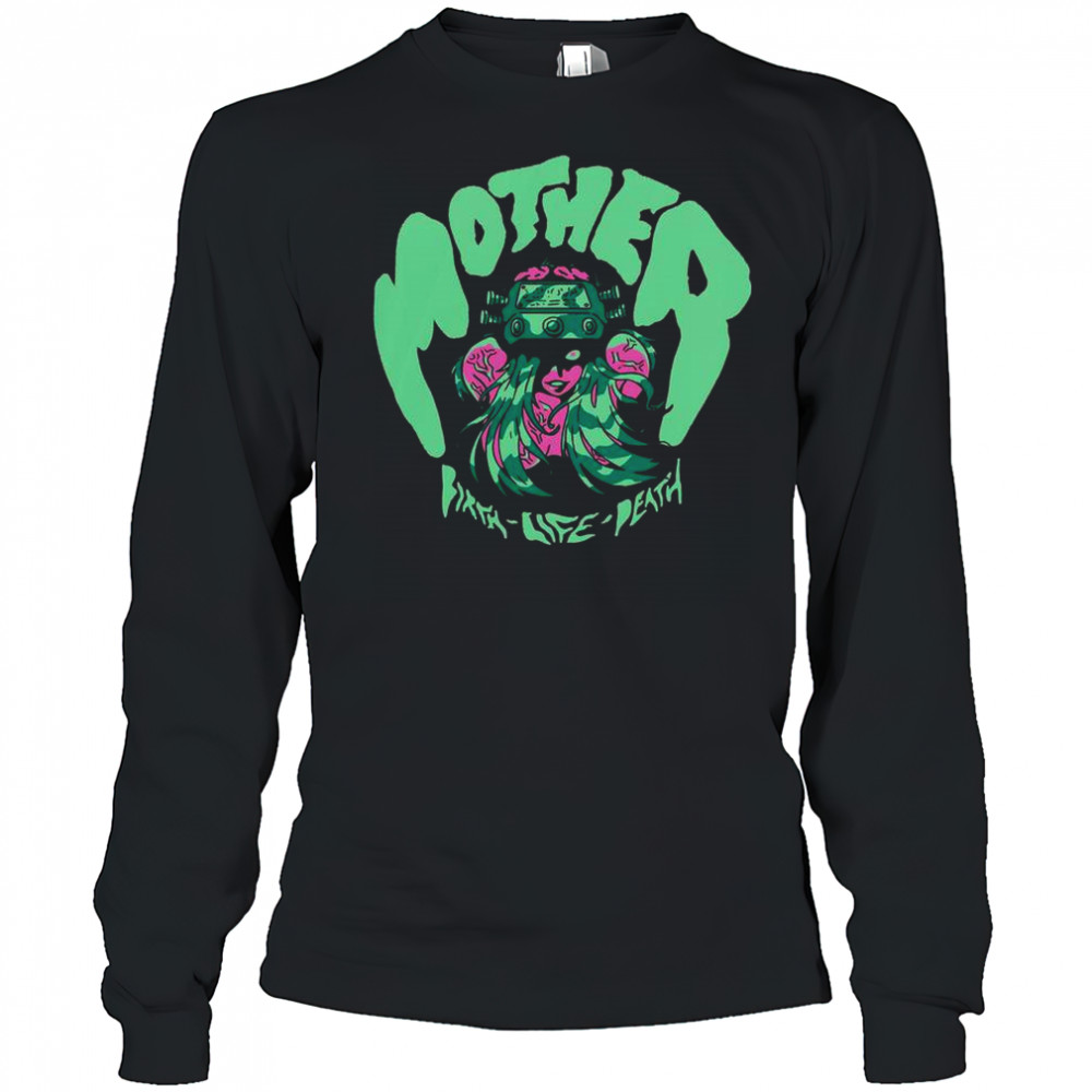 Mother Birth-Life-Death Shredfest T-Shirt Long Sleeved