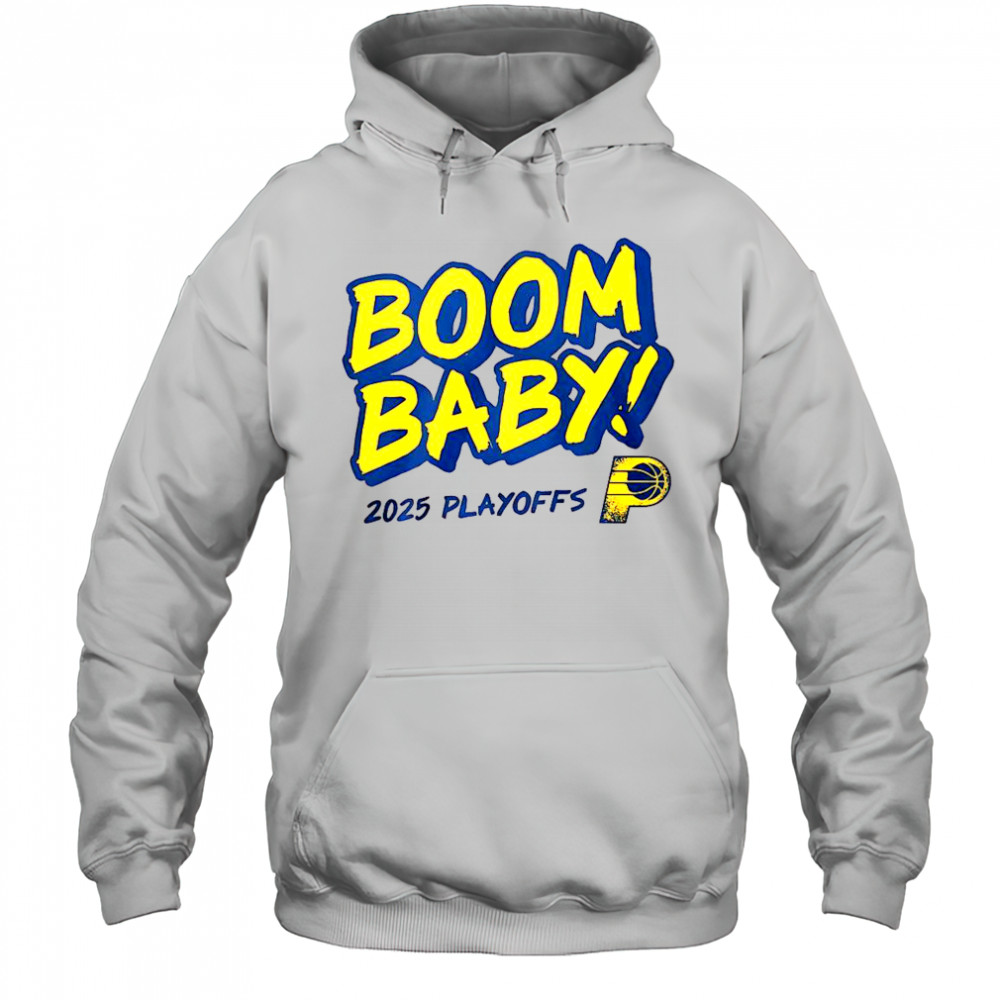 Pacers Boom Baby 2025 Playoffs T-Shirt Hoodie