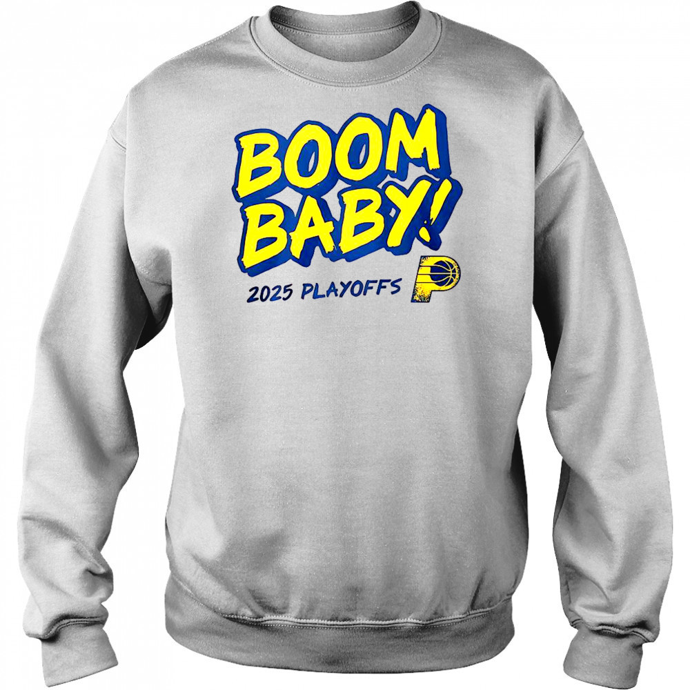 Pacers Boom Baby 2025 Playoffs T-Shirt Hoodie