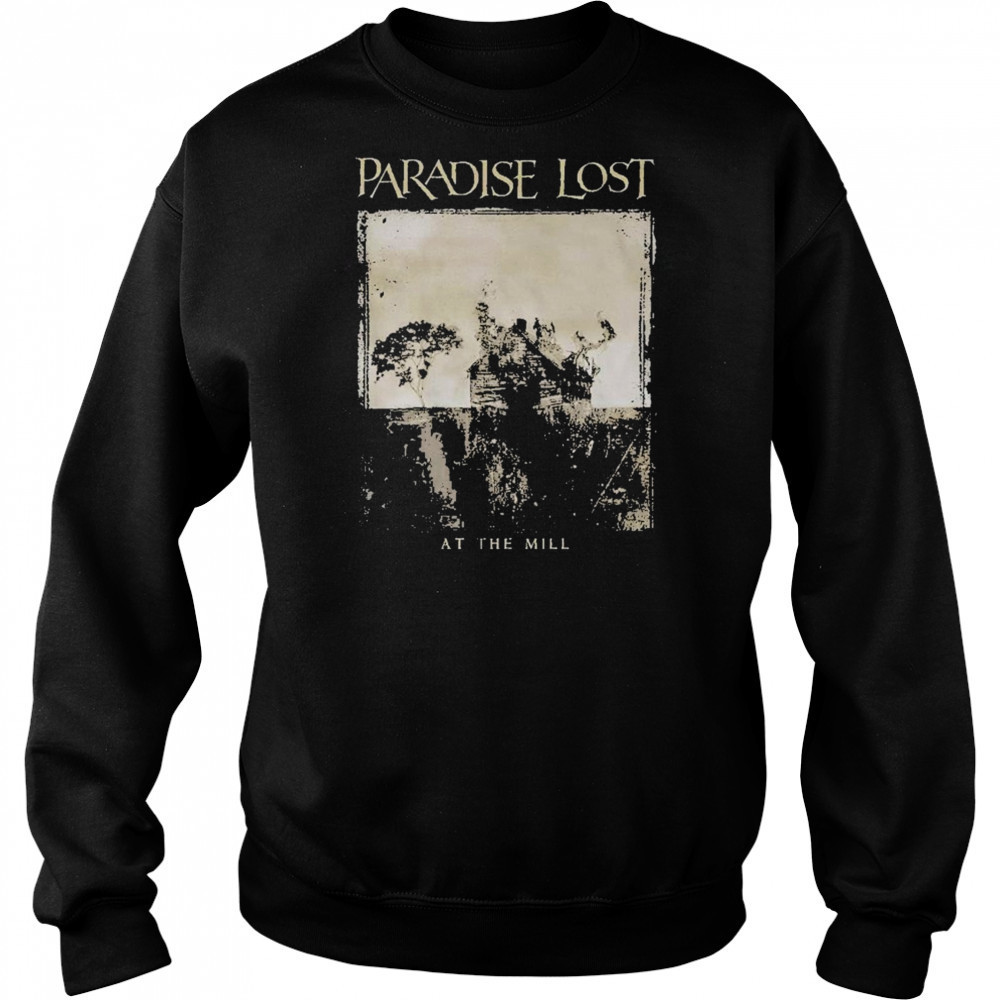 Paradise Lost At The Mill T-shirt Hoodie