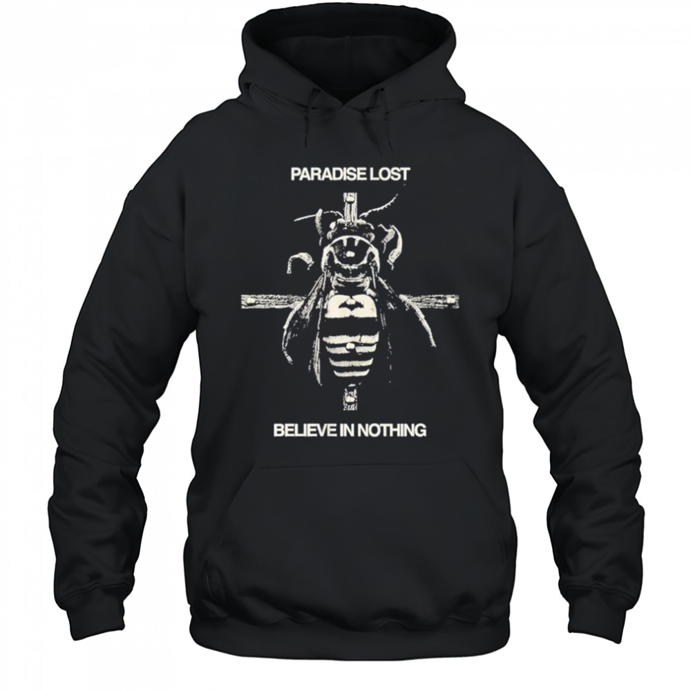 Paradise Lost Believe In Nothing T-shirt Hoodie