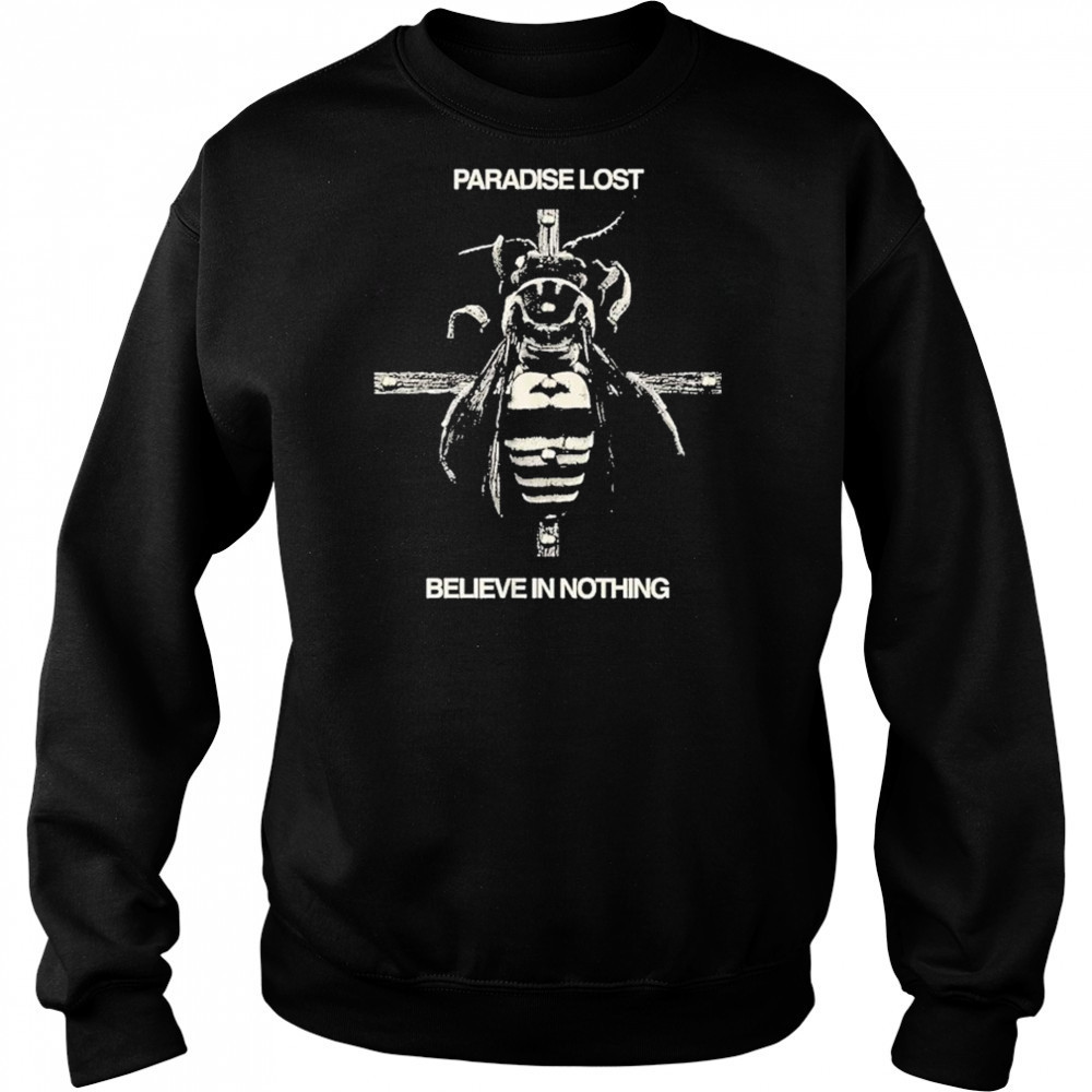 Paradise Lost Believe In Nothing T-shirt Hoodie