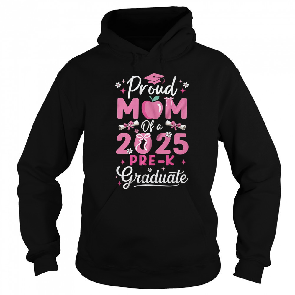 Proud Mom Of 2025 Pre-K Graduate Mothers Day Graduation Prek shirt Sweatshirt