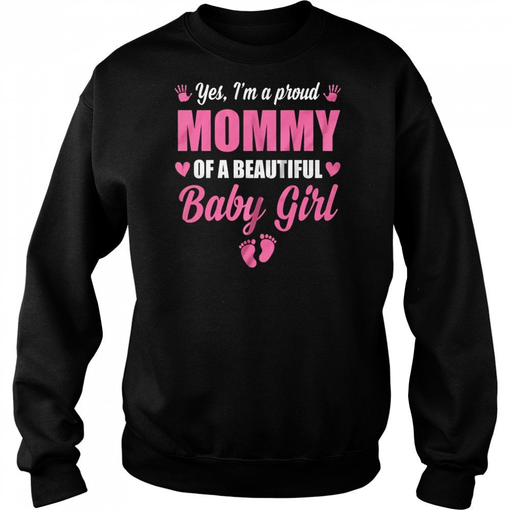 Proud Mommy Of A Beautiful Girl Mother's Day New Mom shirt Hoodie