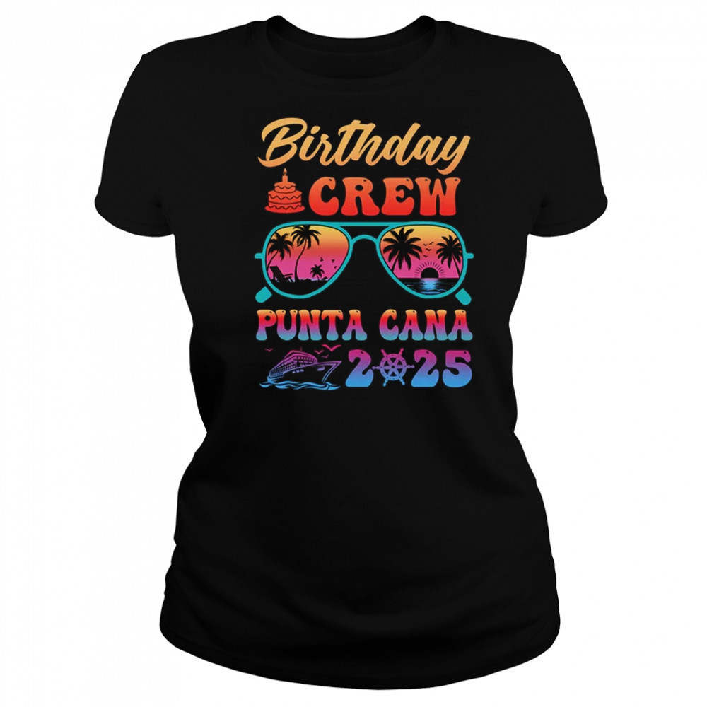 Punta Cana Birthday Crew Vacation Cruise 2025 Summer Trip Group shirt Women's T-shirt