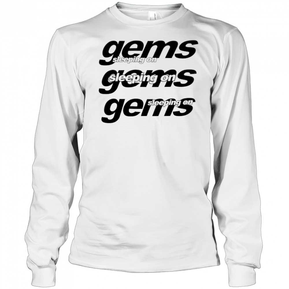 Sleeping On Gems Reapeat T-shirt Long Sleeved